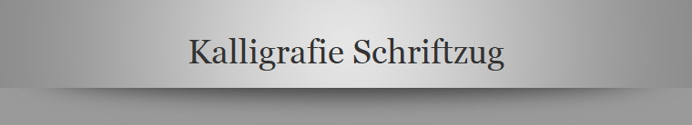 Kalligrafie Schriftzug