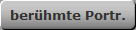 ber�hmte Portr.